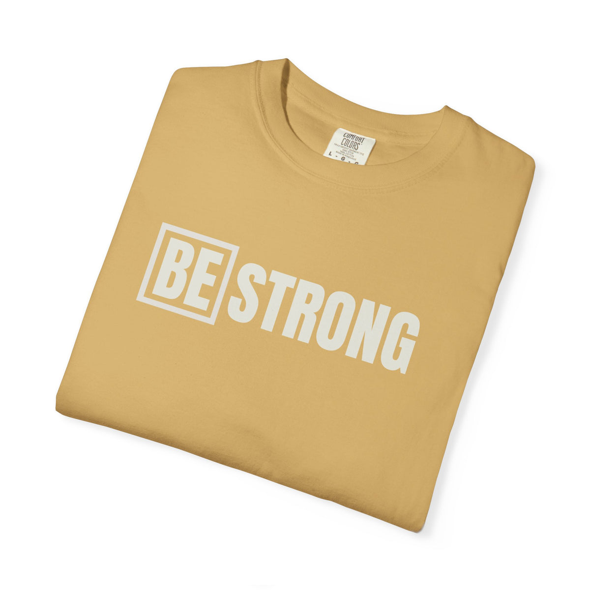 Be Strong Logo Comfort Colors Tee