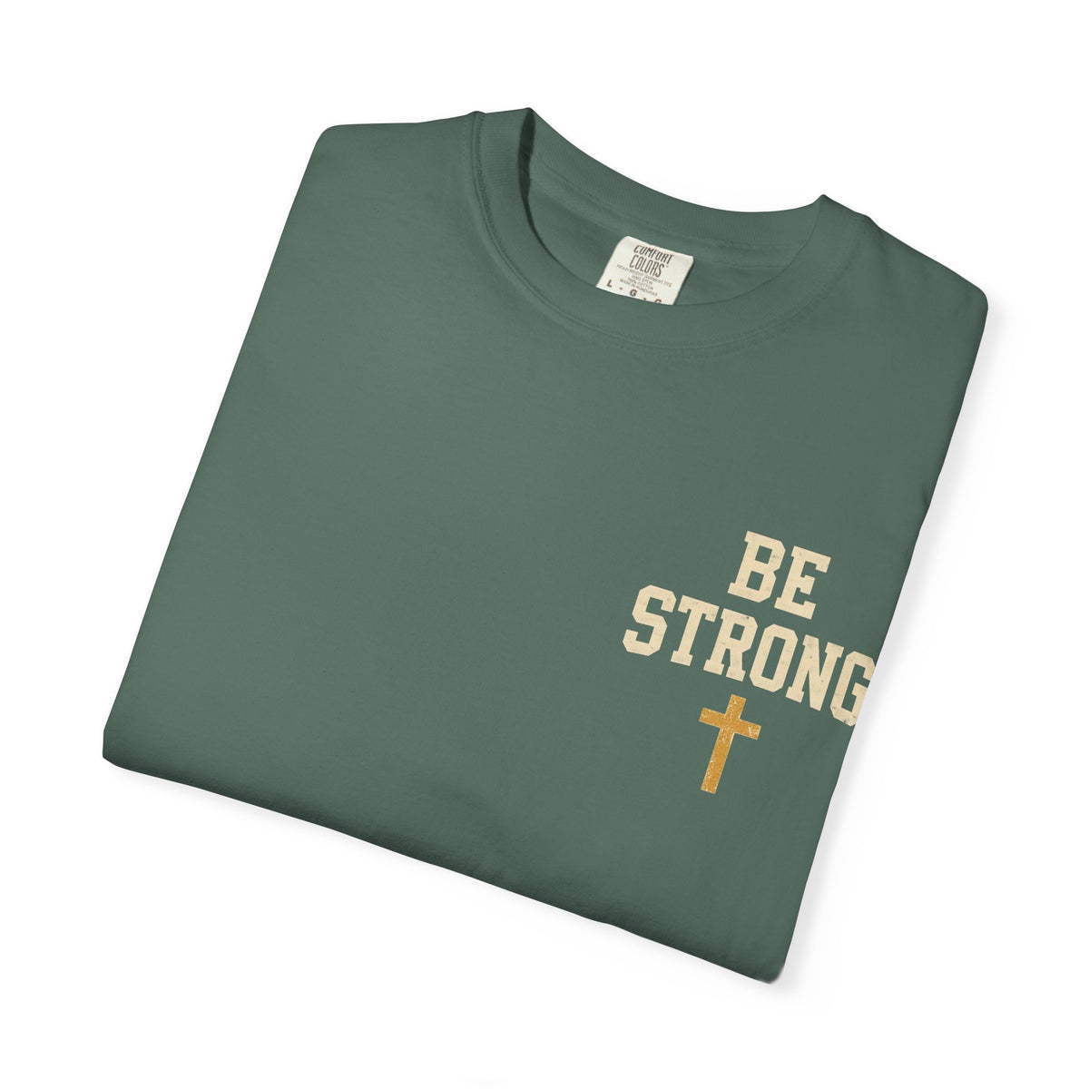 Be Strong Christian T-Shirt — 'Be Strong in the Lord' Ephesians 6:10 Faith Tee