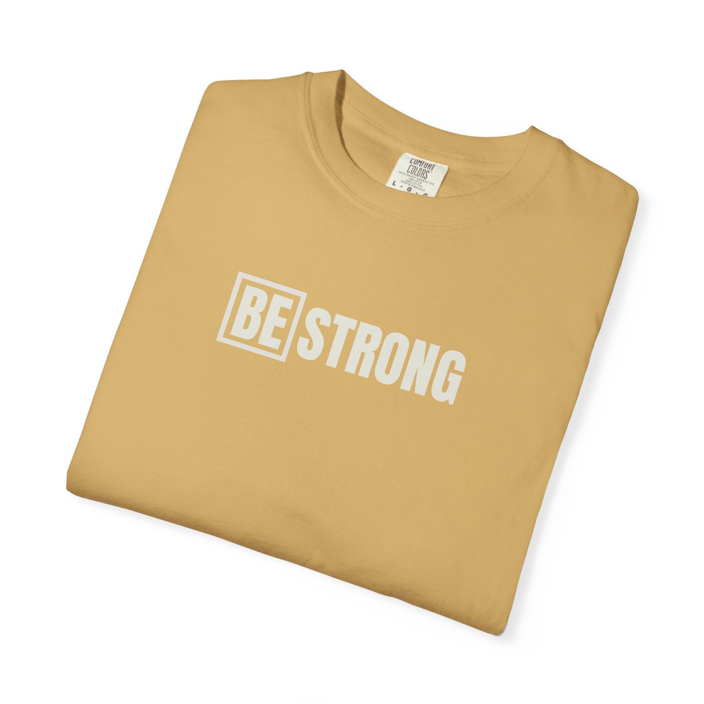 [BE] Strong - Comfort Colors - Unisex T-shirt