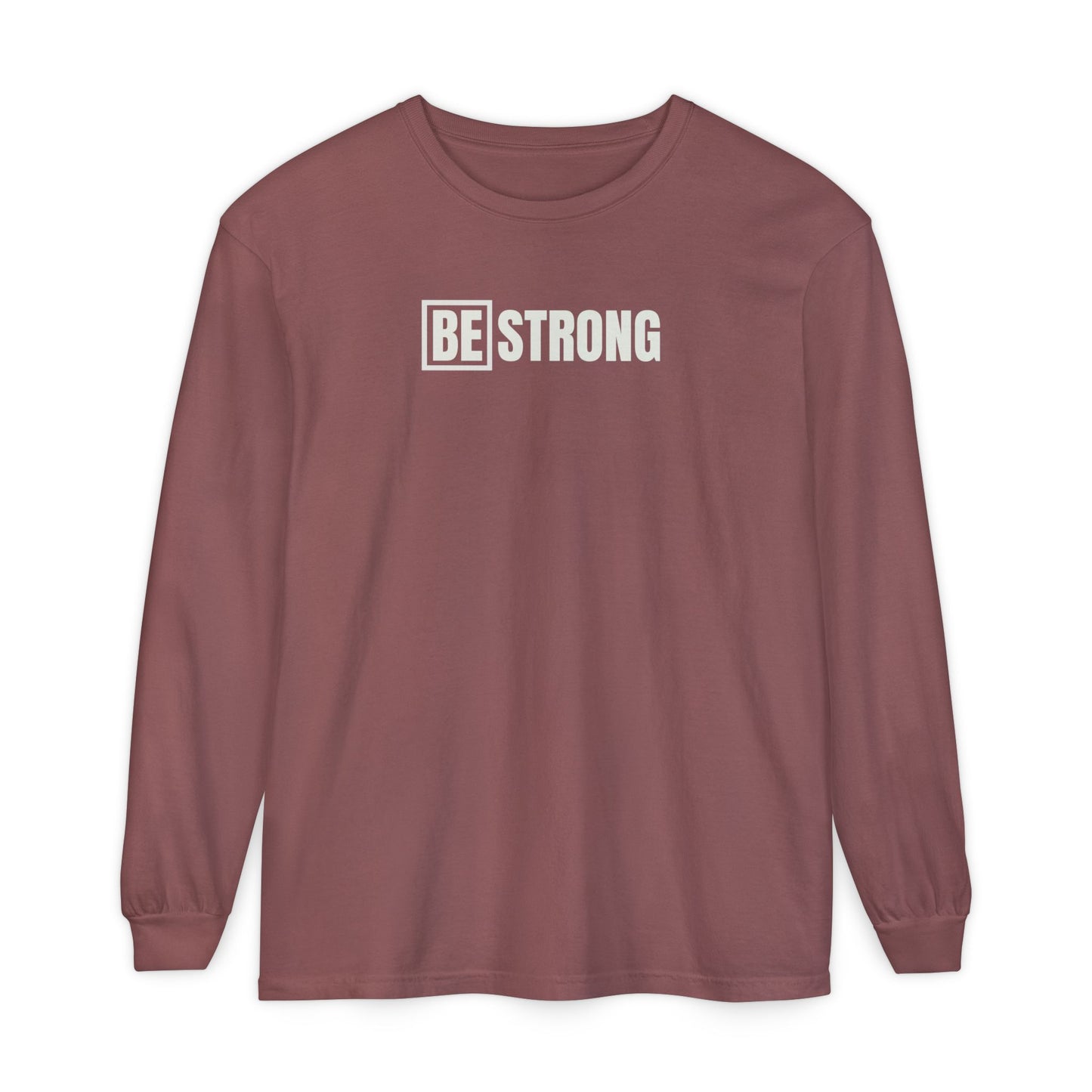 BE strong -Unisex - Colored Comfort-Long Sleeve T-Shirt