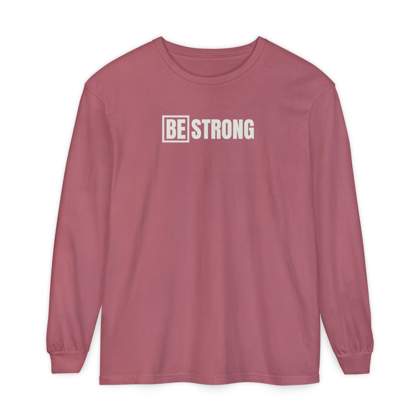 BE strong -Unisex - Colored Comfort-Long Sleeve T-Shirt