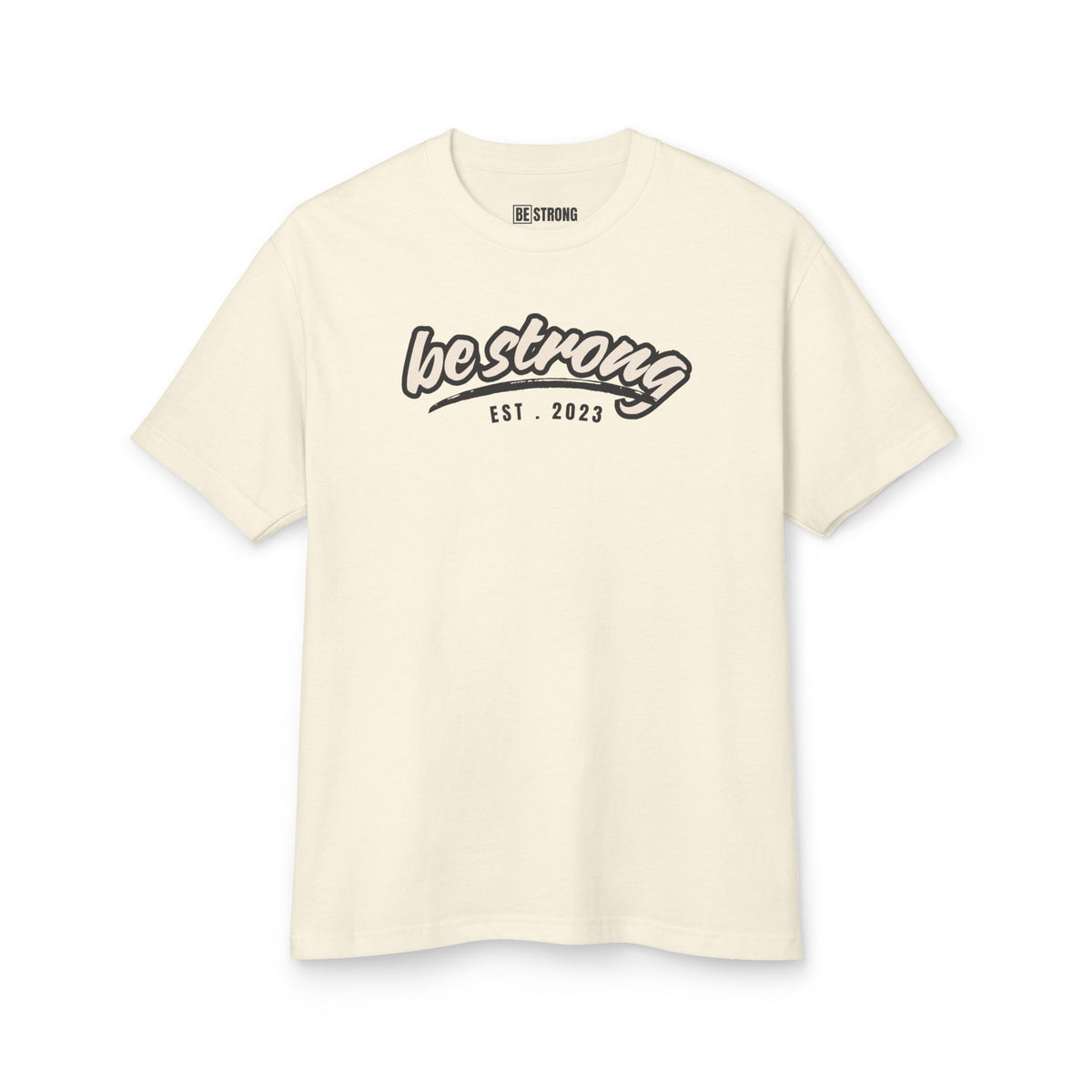Be Strong Script Garment-Dyed Tee