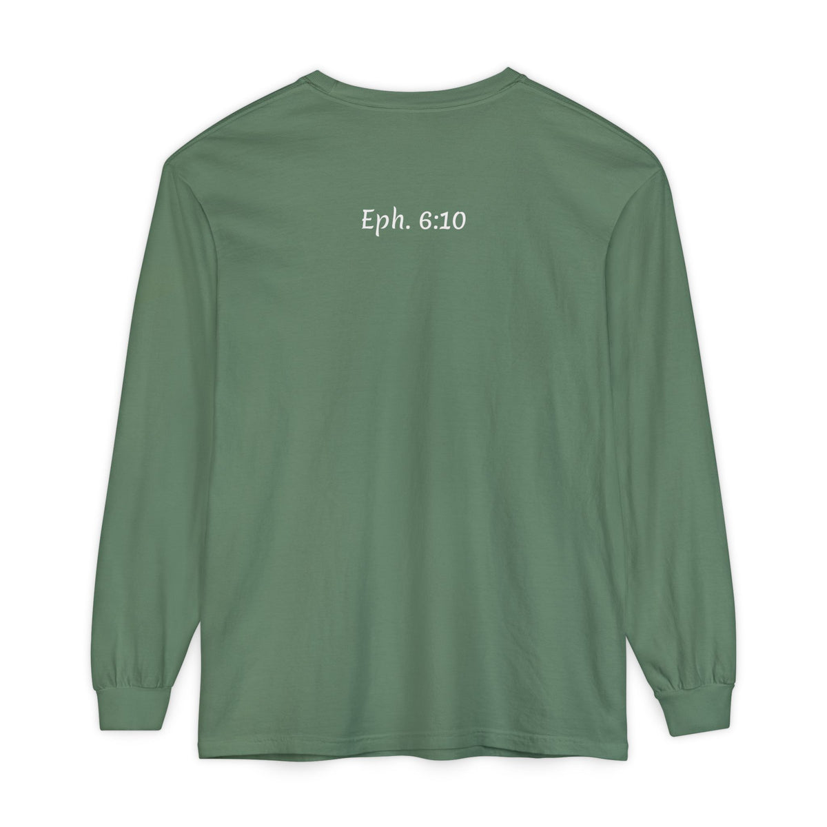Eph 6:10 Script Long Sleeve Tee