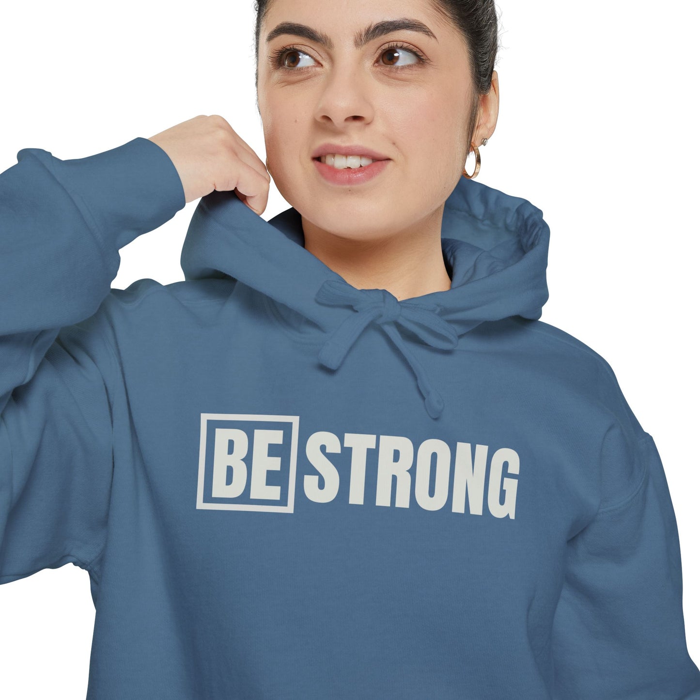 [BE] STRONG - Unisex Garment-Dyed Hoodie