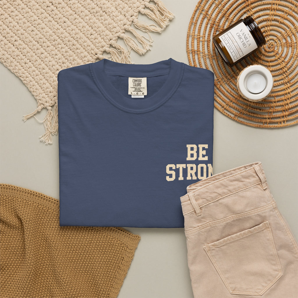 Be Strong Christian T-Shirt — 'Be Strong in the Lord' Ephesians 6:10 Faith Tee