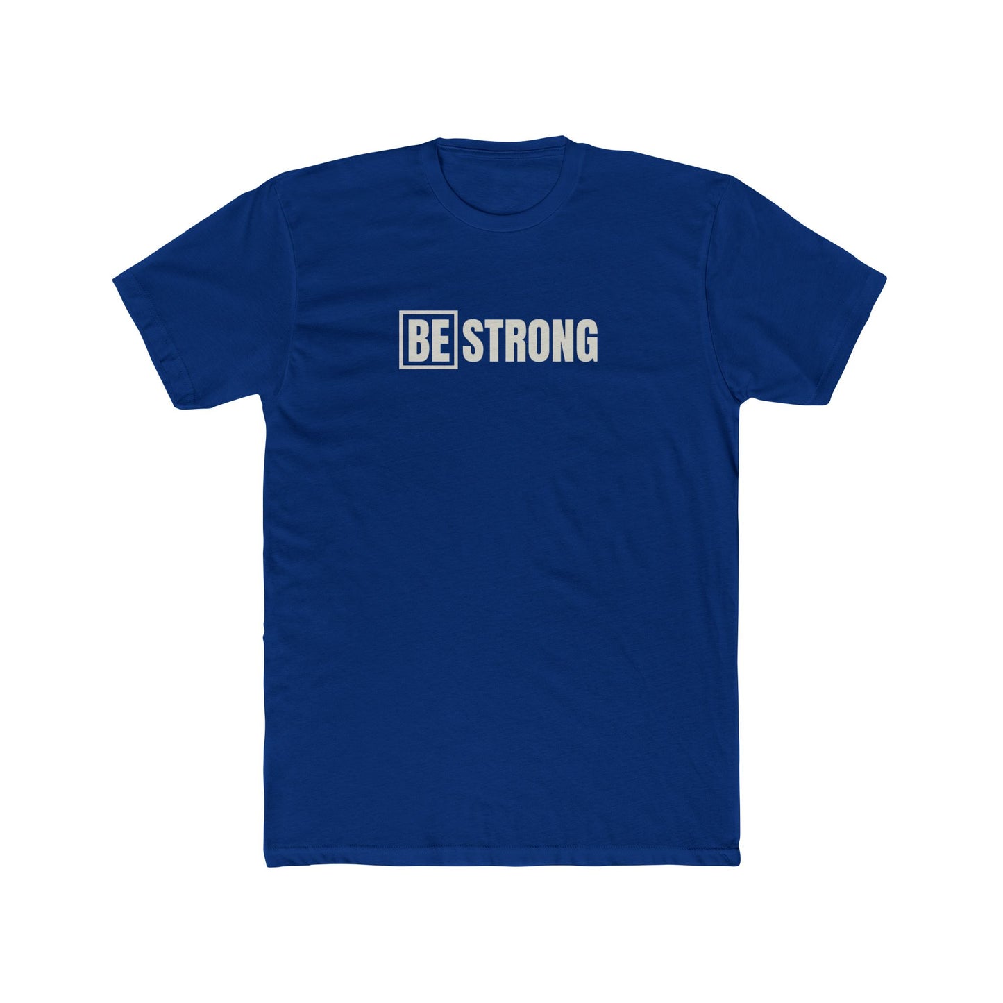 [BE] STRONG - Unisex Cotton Crew Tee