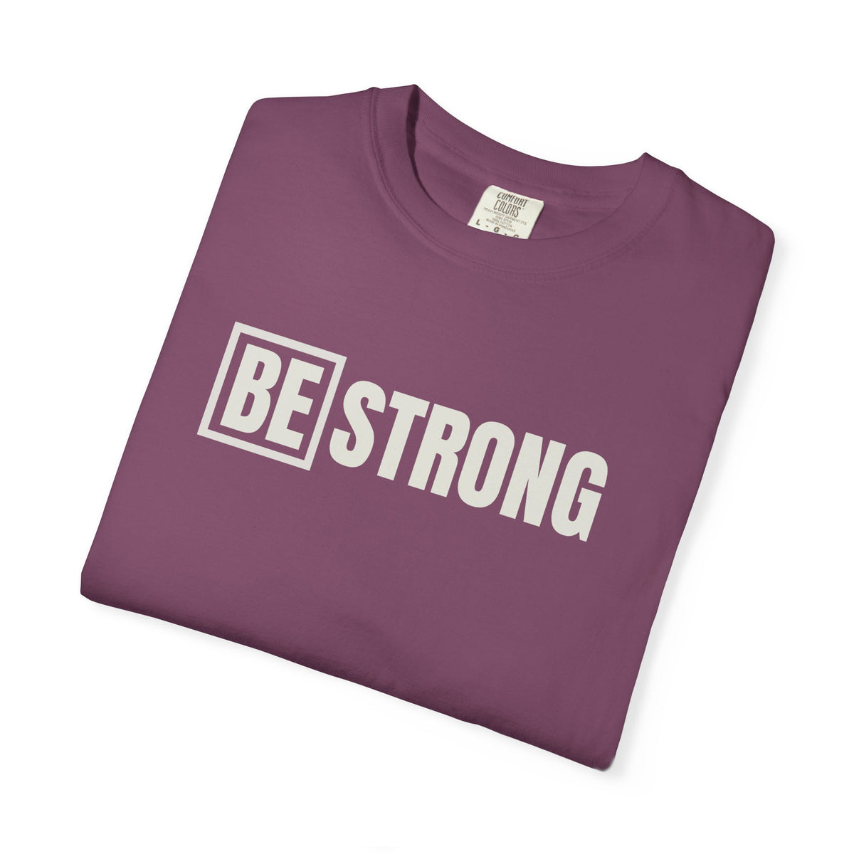 Be Strong Logo Comfort Colors Tee
