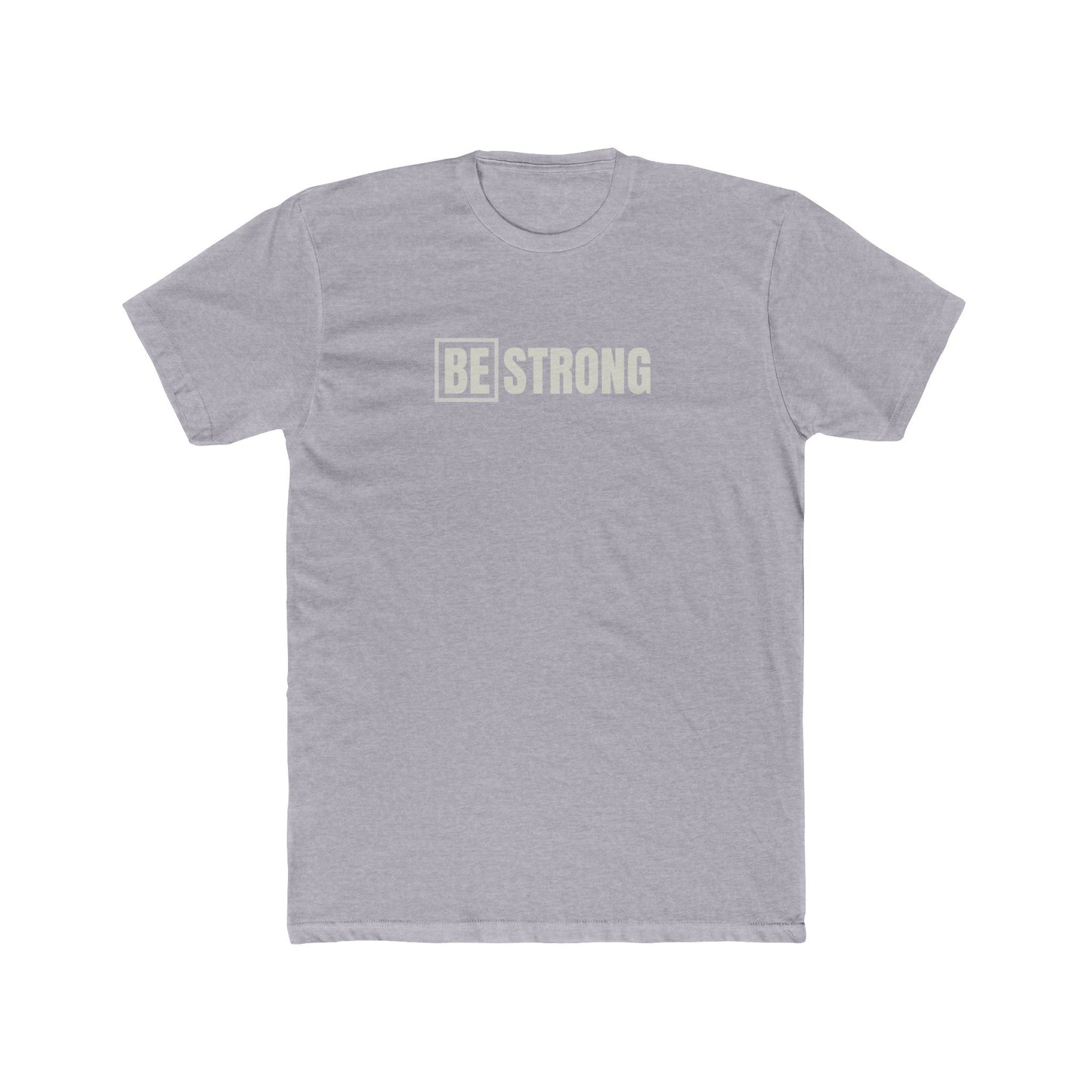 [BE] STRONG - Unisex Cotton Crew Tee