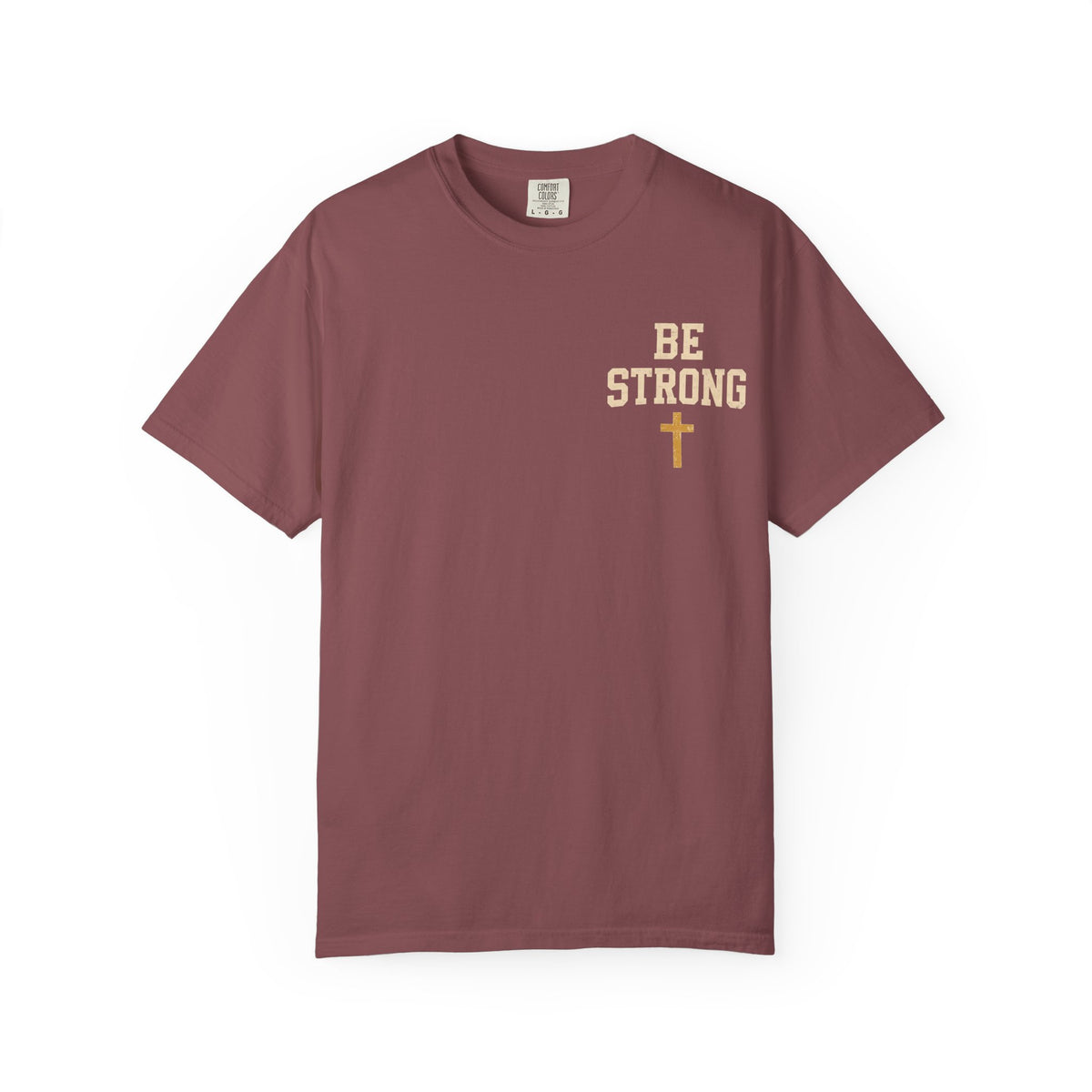 Be Strong Christian T-Shirt — 'Be Strong in the Lord' Ephesians 6:10 Faith Tee