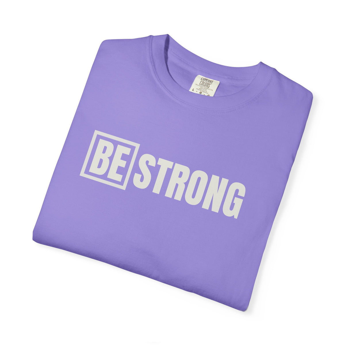 Be Strong Logo Comfort Colors Tee