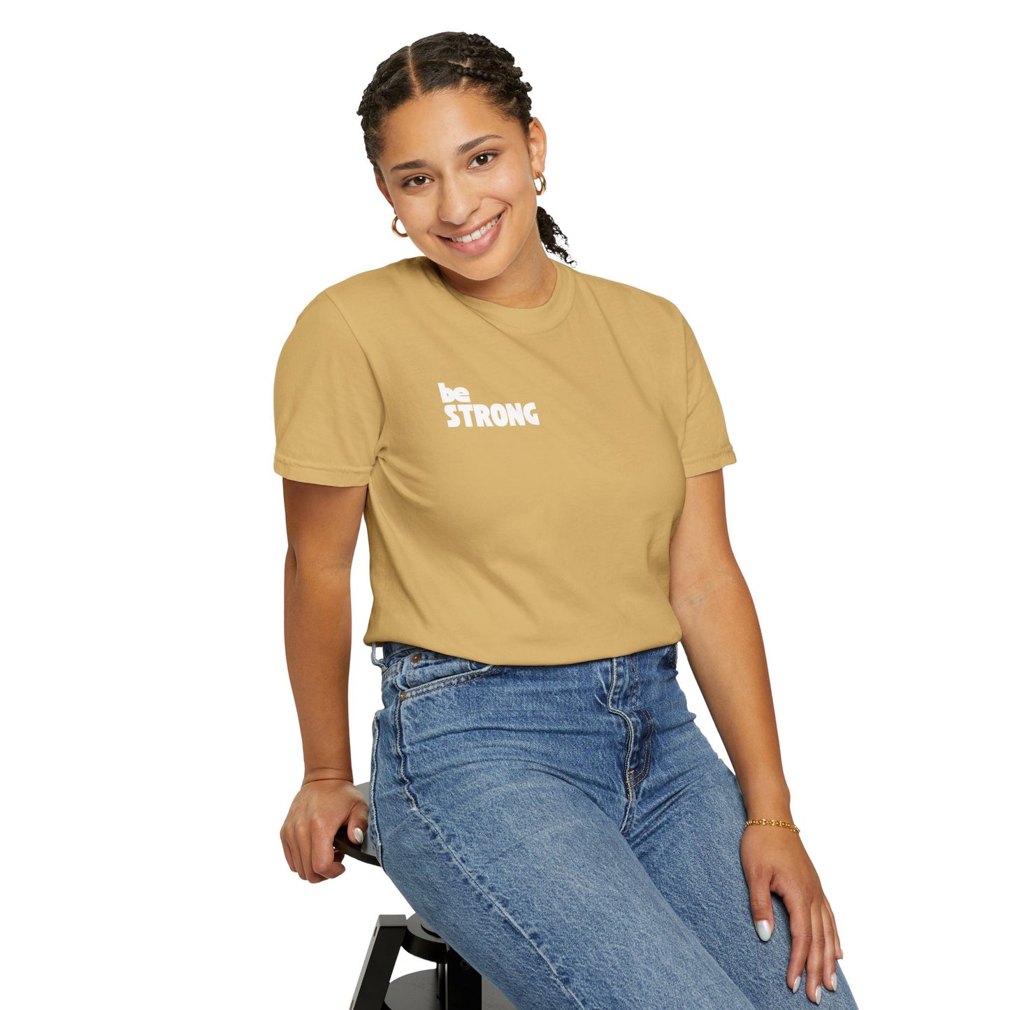 be STRONG - Comfort colors - Unisex T-shirt