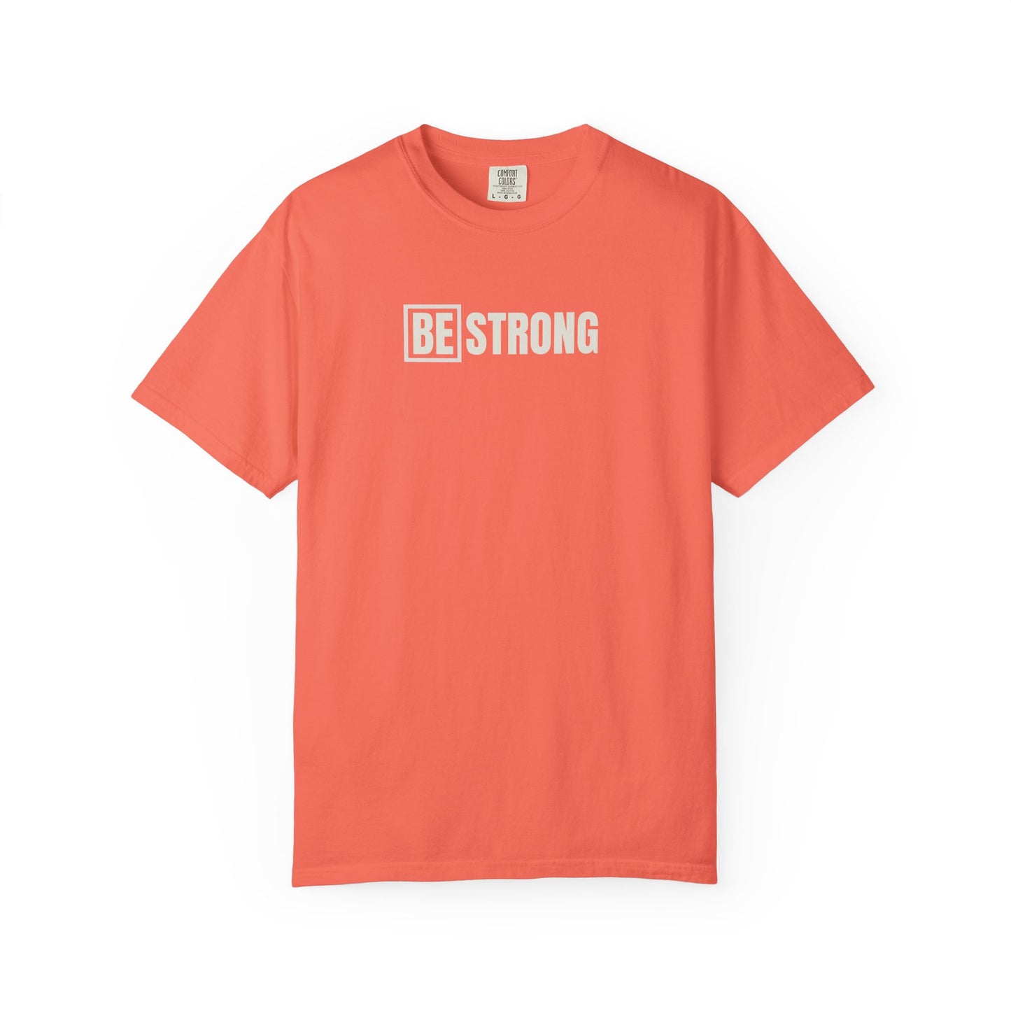 [BE] Strong - Comfort Colors - Unisex T-shirt