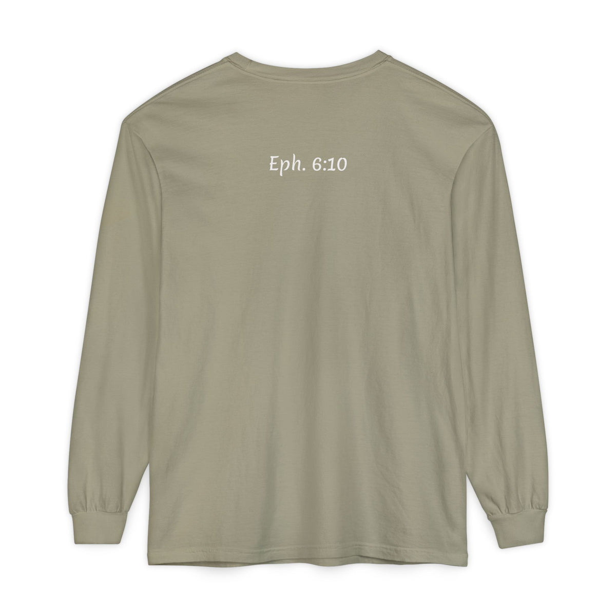 Eph 6:10 Script Long Sleeve Tee
