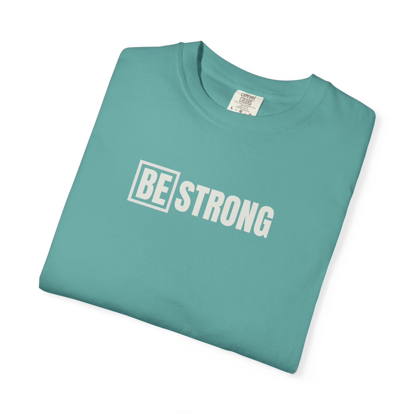 [BE] Strong - Comfort Colors - Unisex T-shirt
