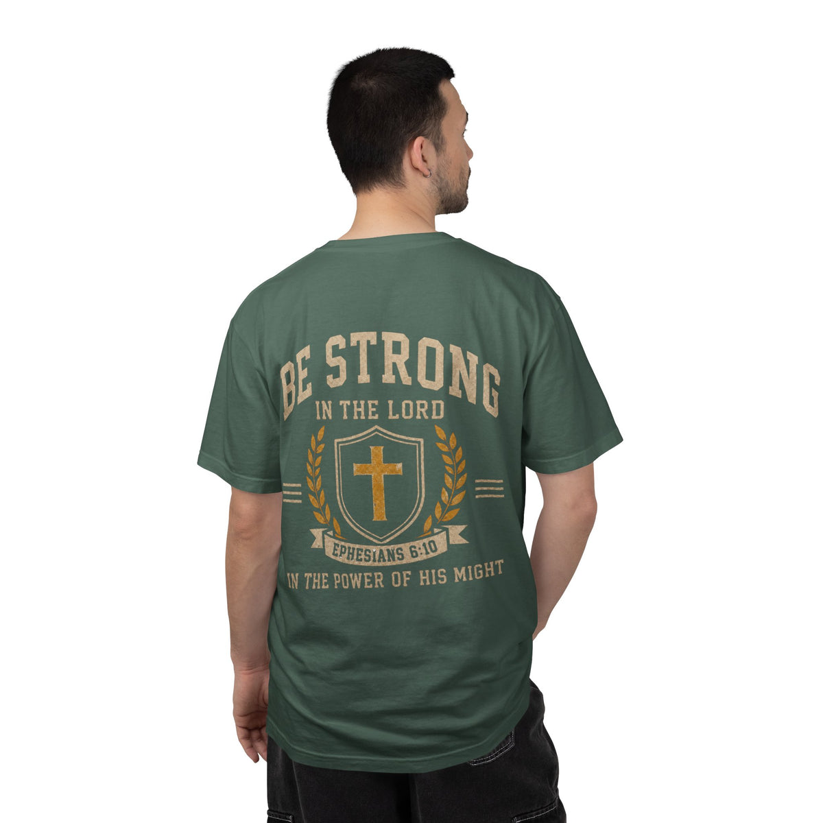 Be Strong Christian T-Shirt — 'Be Strong in the Lord' Ephesians 6:10 Faith Tee