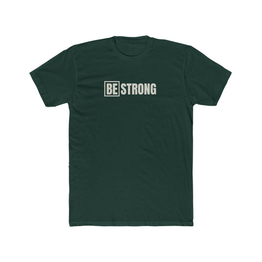 [BE] STRONG - Unisex Cotton Crew Tee
