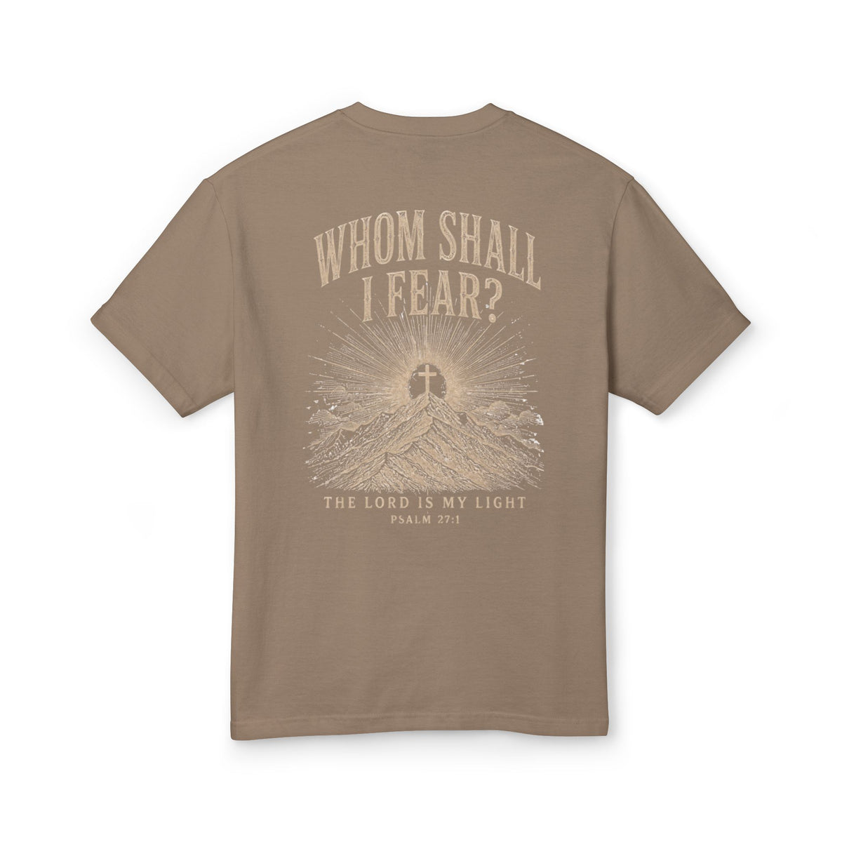 Whom Shall I Fear Tee