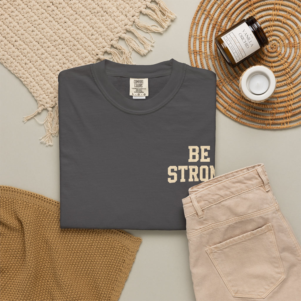 Be Strong Christian T-Shirt — 'Be Strong in the Lord' Ephesians 6:10 Faith Tee
