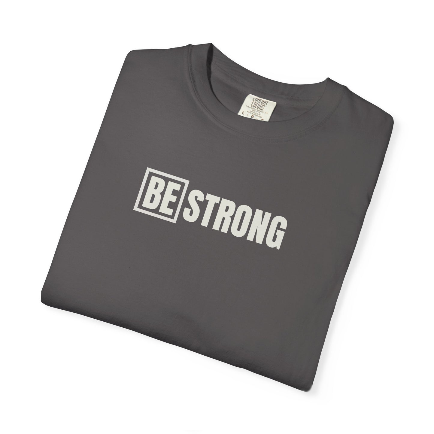 [BE] Strong - Comfort Colors - Unisex T-shirt