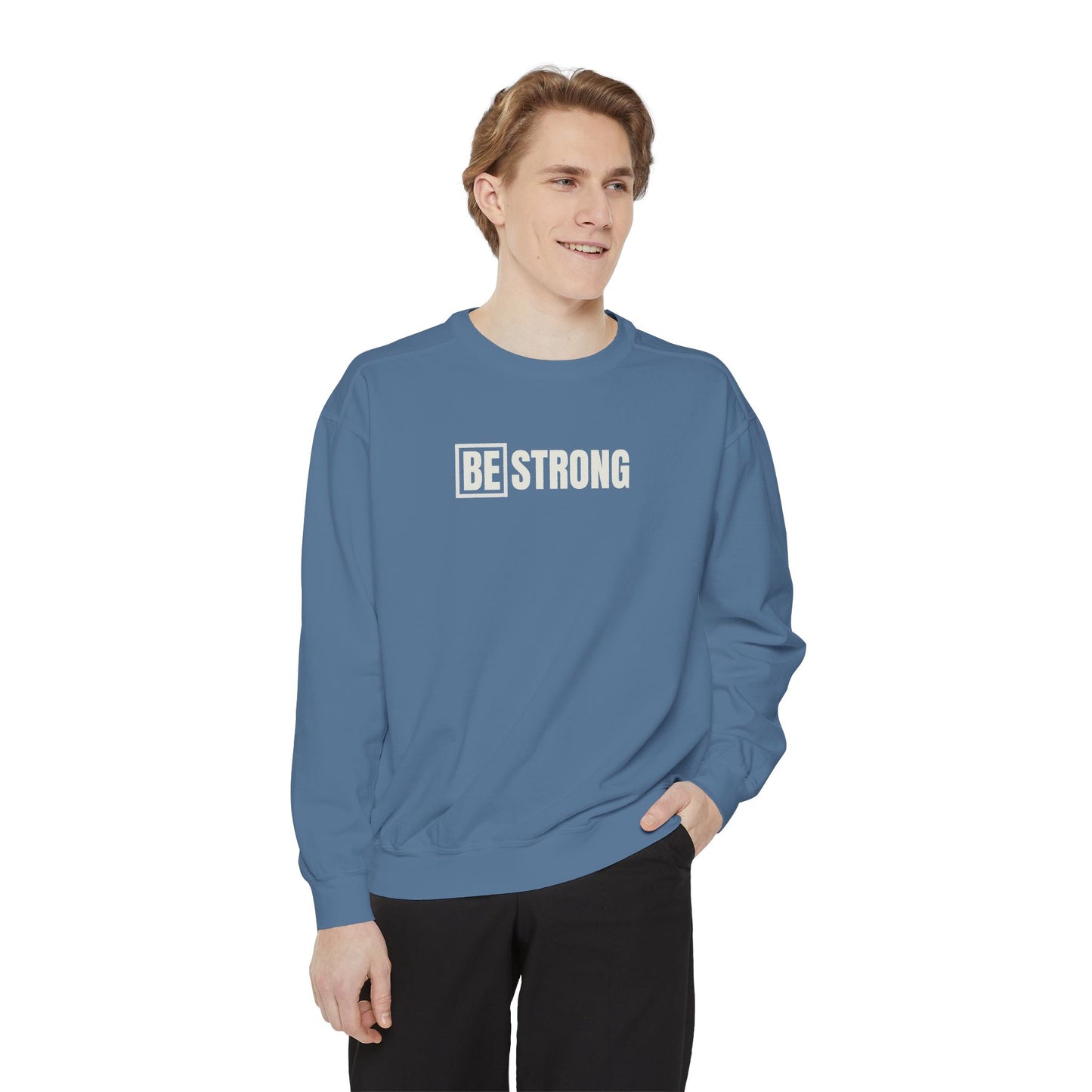 [BE] STRONG - Comfort Colors - Unisex Sweatshirt