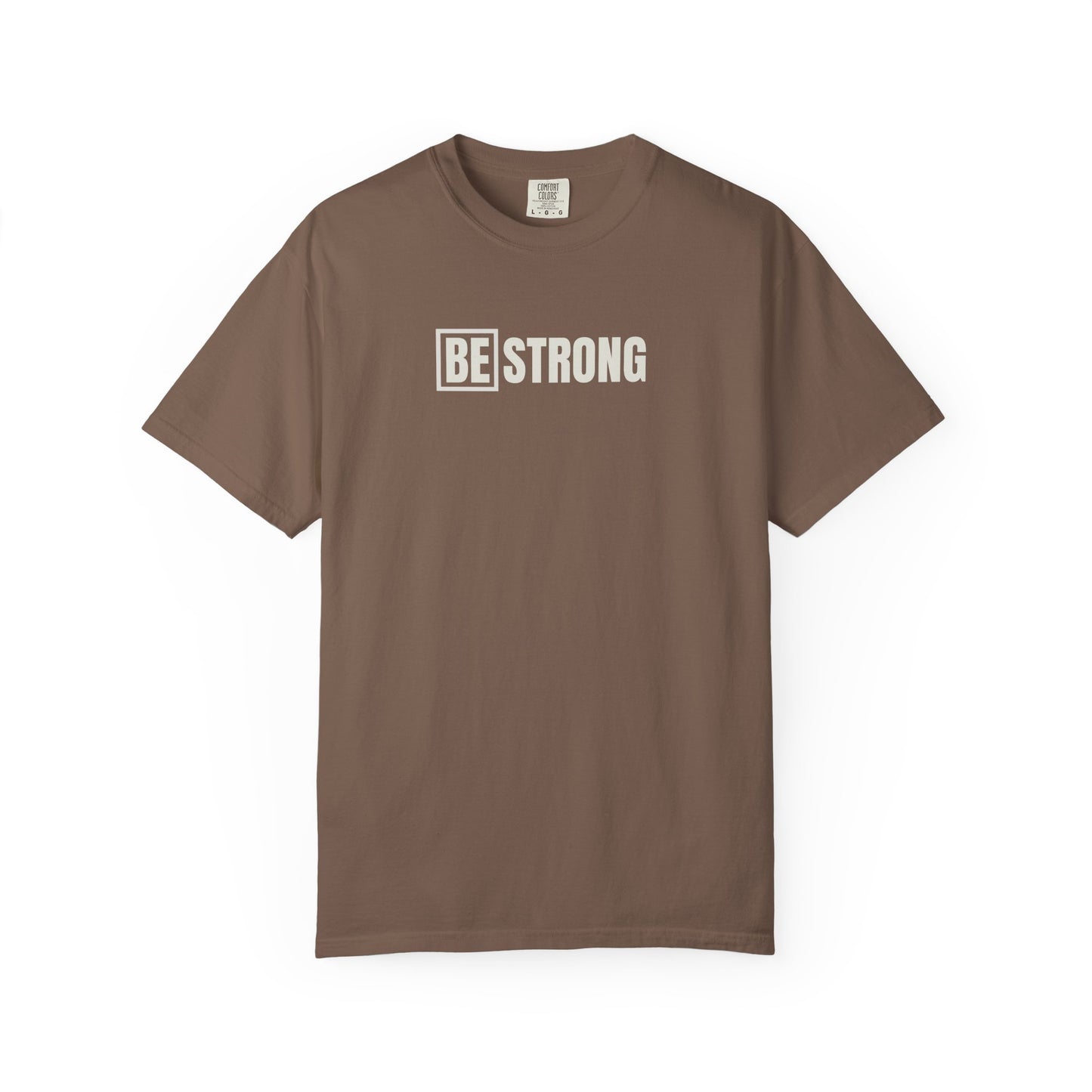 [BE] Strong - Comfort Colors - Unisex T-shirt