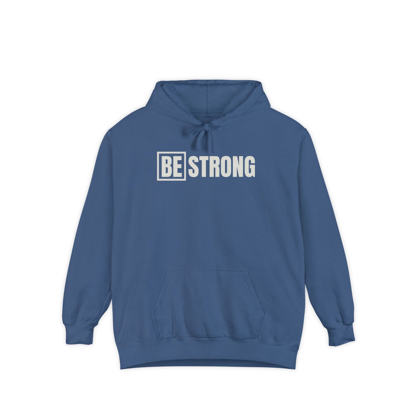 [BE] STRONG - Unisex Garment-Dyed Hoodie