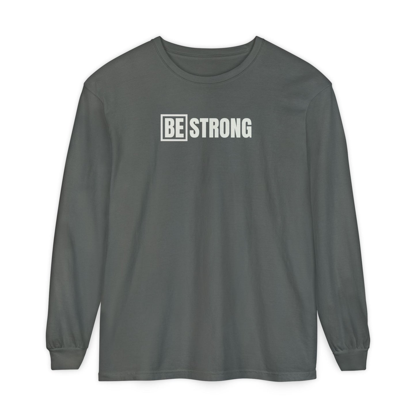 BE strong -Unisex - Colored Comfort-Long Sleeve T-Shirt