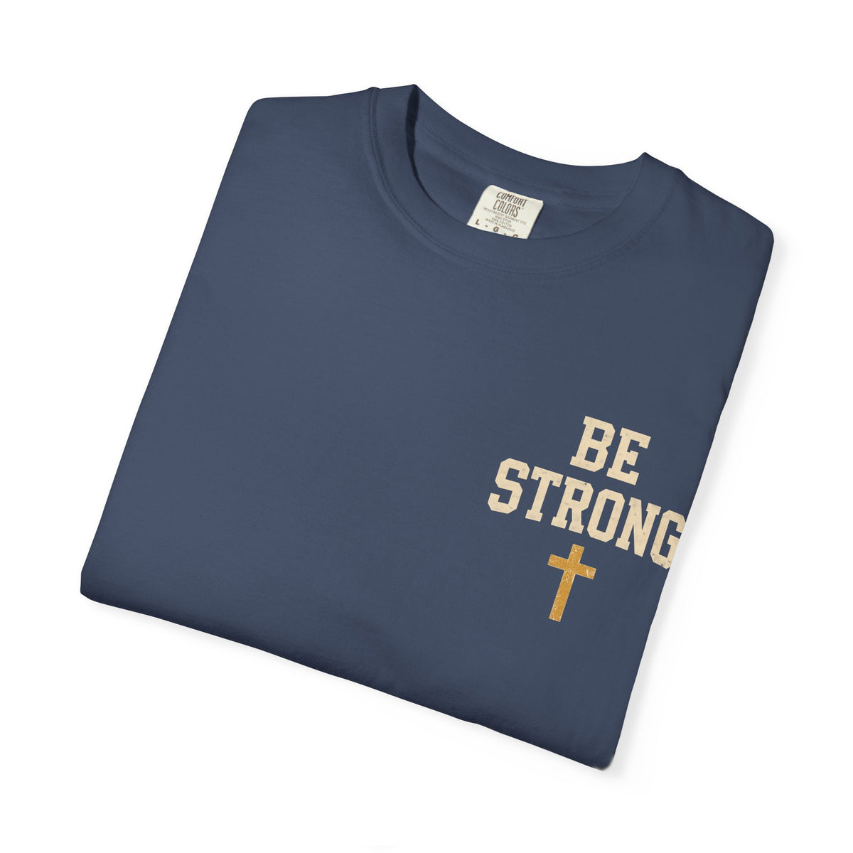 Be Strong Christian T-Shirt — 'Be Strong in the Lord' Ephesians 6:10 Faith Tee