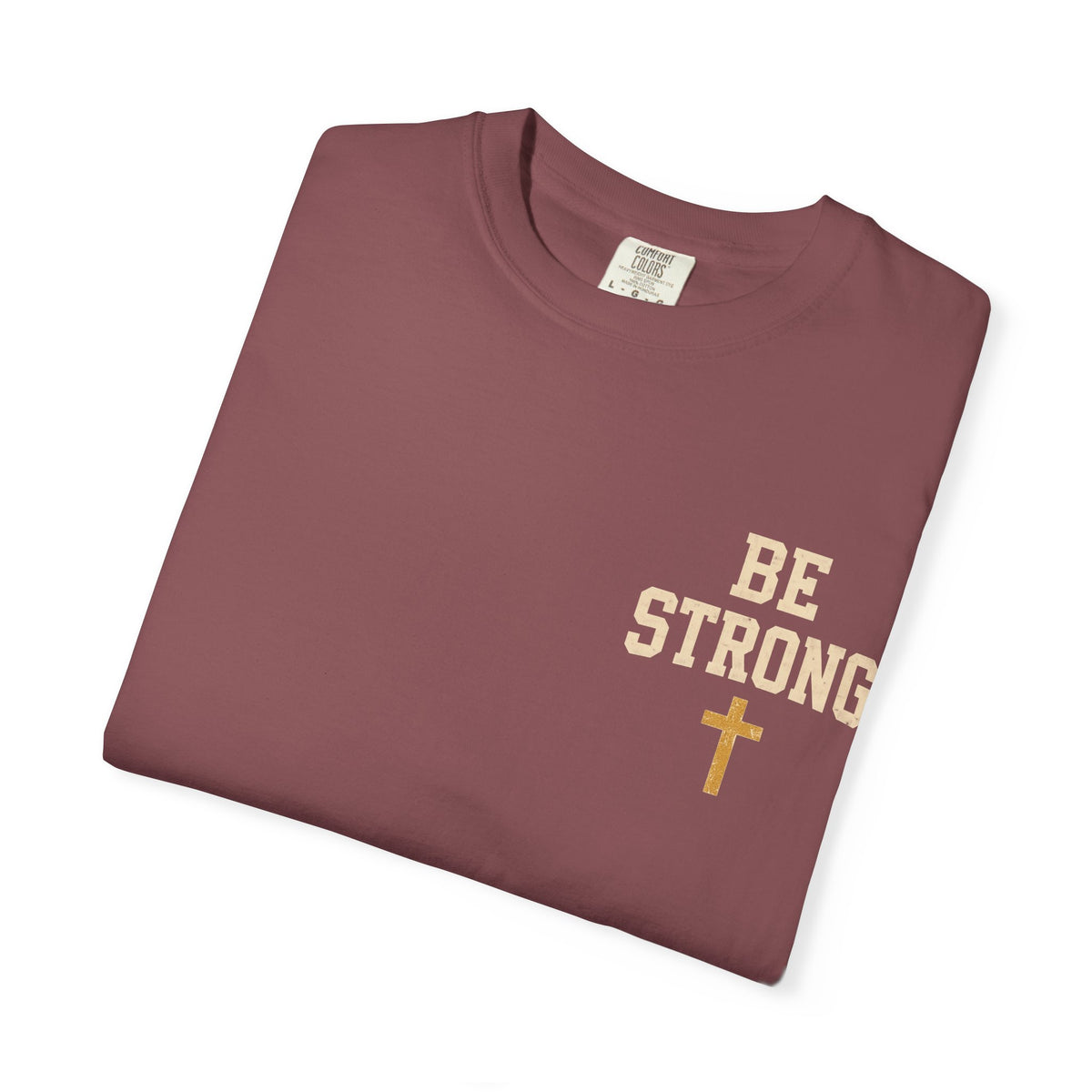 Be Strong Christian T-Shirt — 'Be Strong in the Lord' Ephesians 6:10 Faith Tee