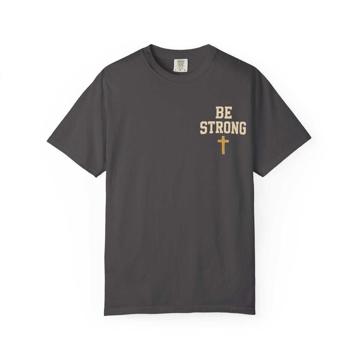 Be Strong Christian T-Shirt — 'Be Strong in the Lord' Ephesians 6:10 Faith Tee