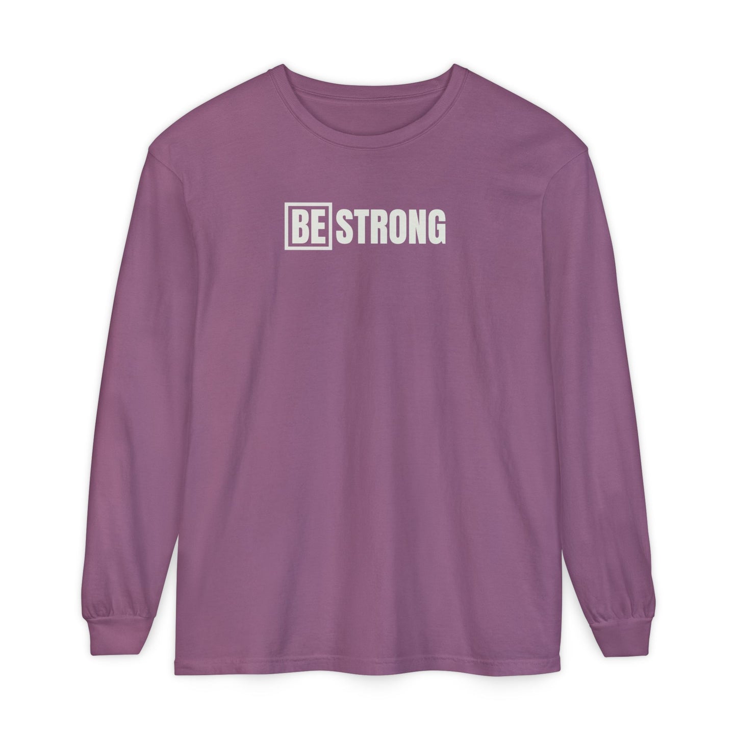 BE strong -Unisex - Colored Comfort-Long Sleeve T-Shirt