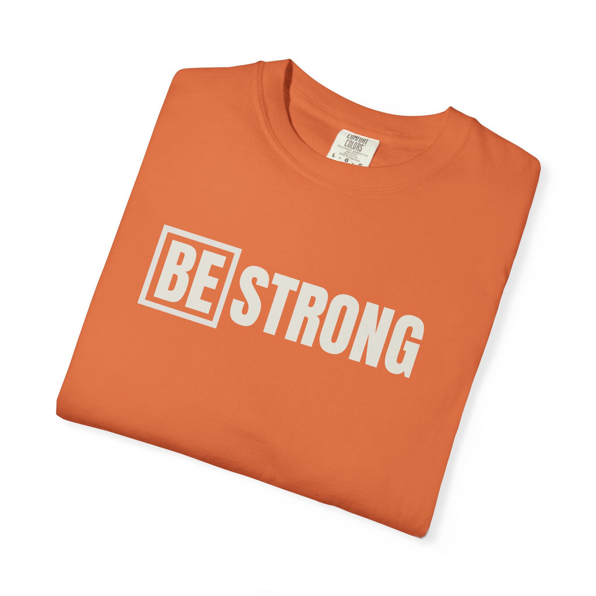 Be Strong Logo Comfort Colors Tee