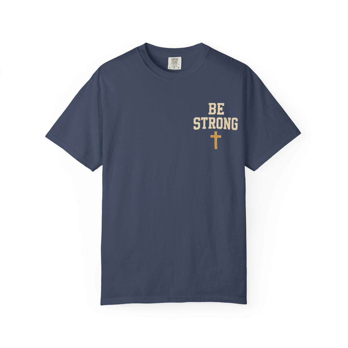 Be Strong Christian T-Shirt — 'Be Strong in the Lord' Ephesians 6:10 Faith Tee