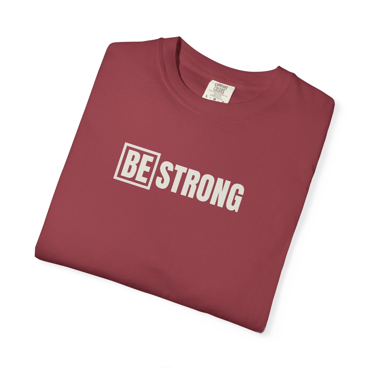 [BE] Strong - Comfort Colors - Unisex T-shirt