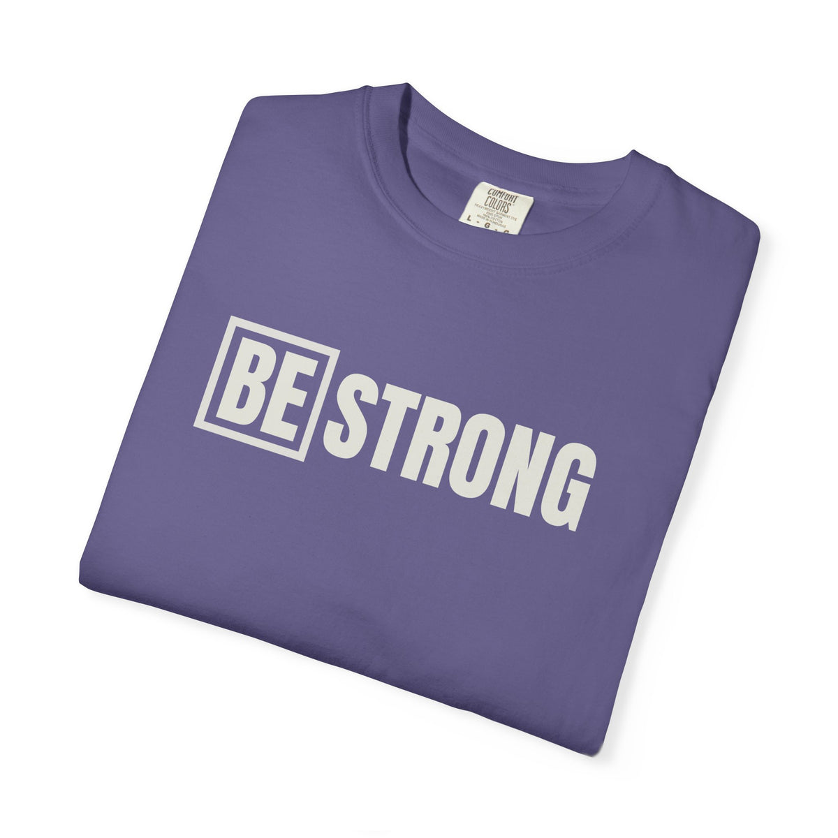 Be Strong Logo Comfort Colors Tee
