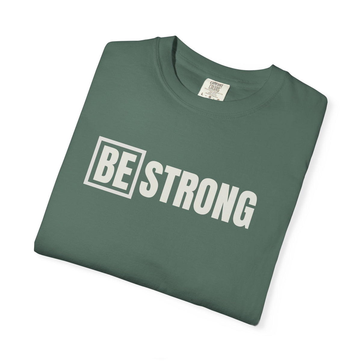 Be Strong Logo Comfort Colors Tee