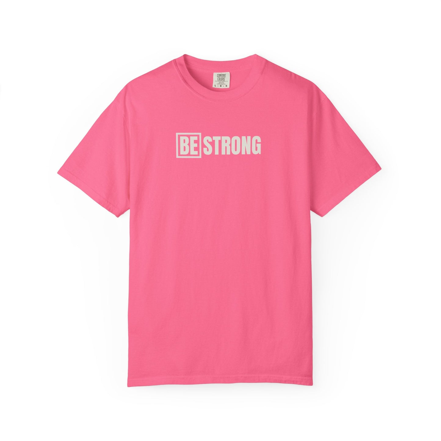 [BE] Strong - Comfort Colors - Unisex T-shirt