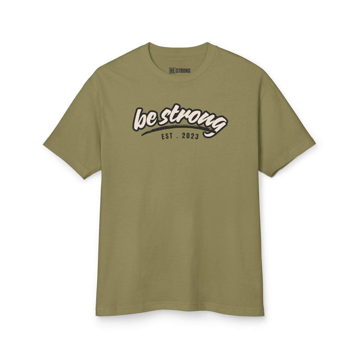 Be Strong Script Garment-Dyed Tee