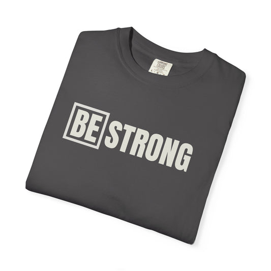 Be Strong Logo Comfort Colors Tee