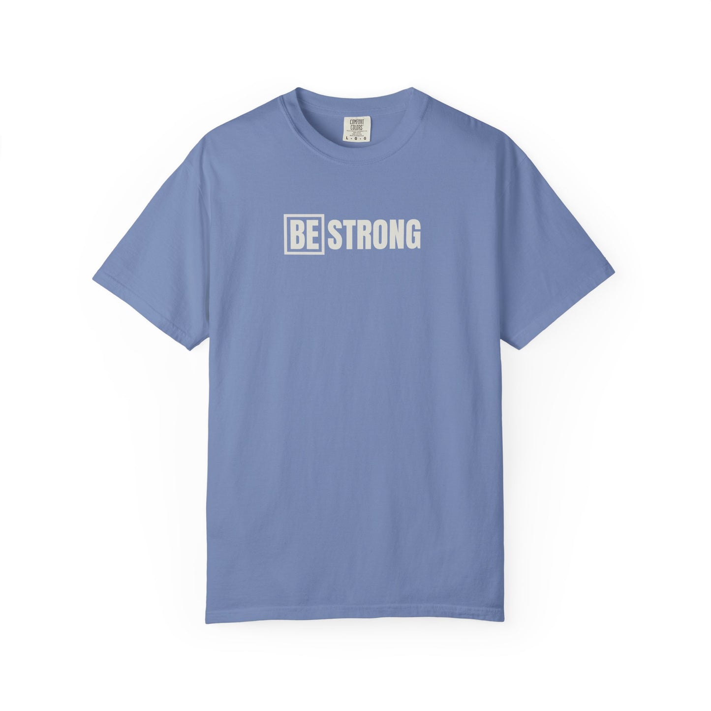 [BE] Strong - Comfort Colors - Unisex T-shirt