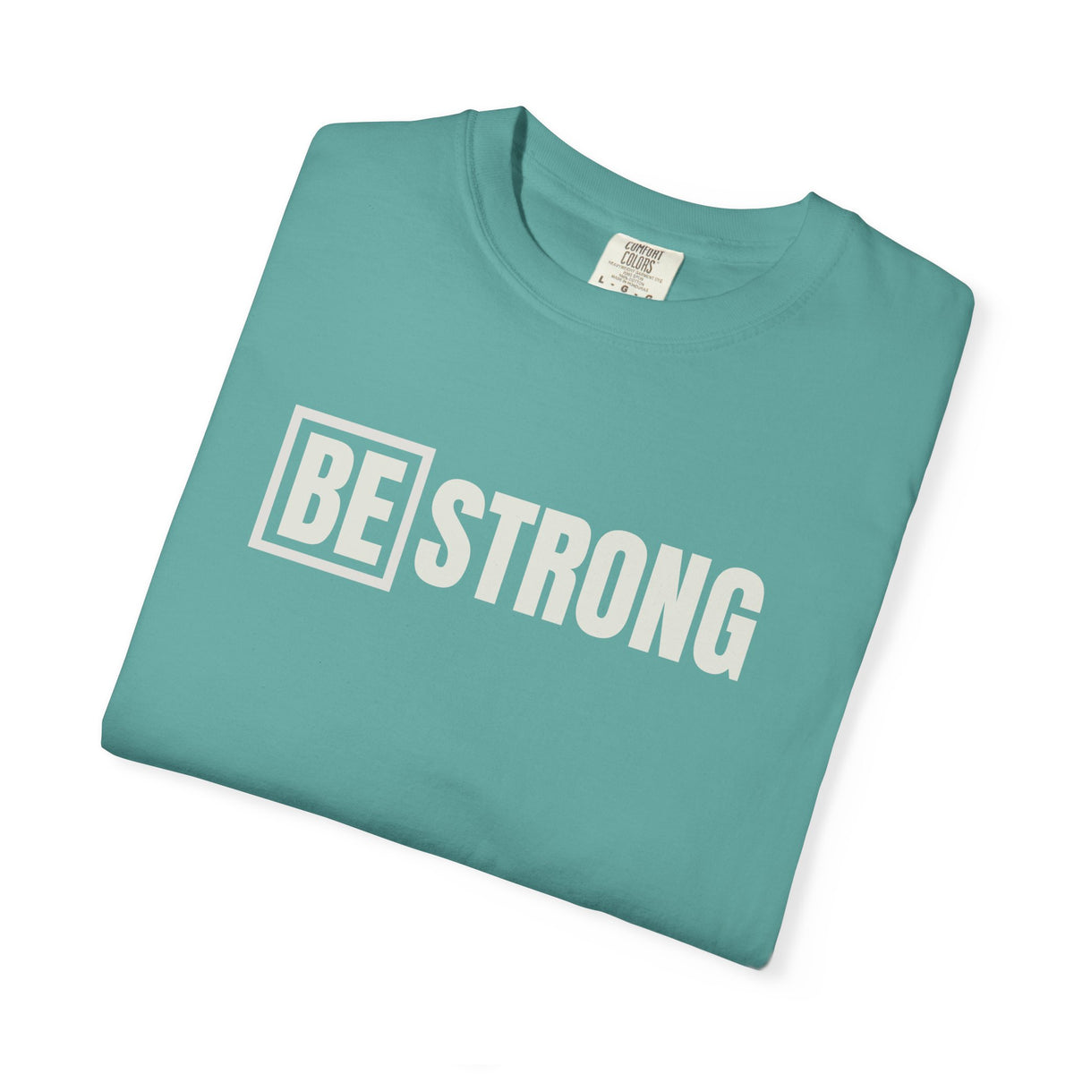 Be Strong Logo Comfort Colors Tee
